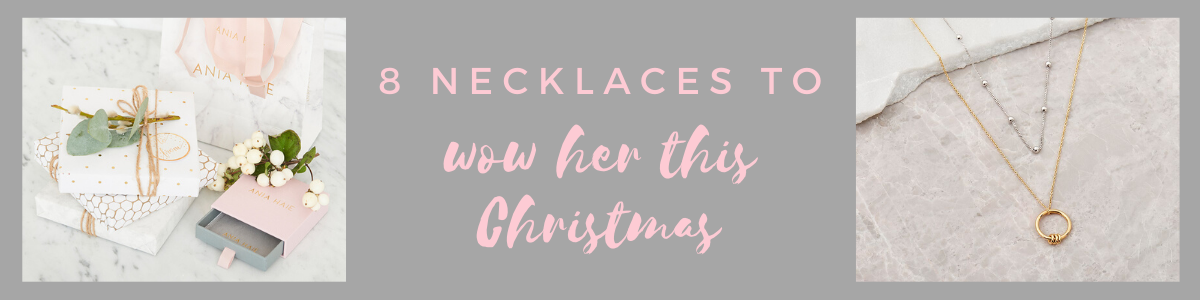 8 necklaces to wow her this Christmas