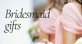 Bridesmaids Gifts