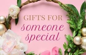 Gifts for Someone Special