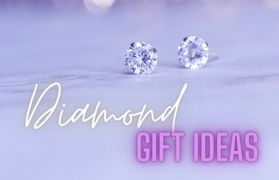 Diamond Gift Ideas