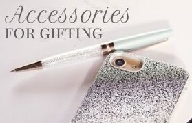 Accessories for Gifting